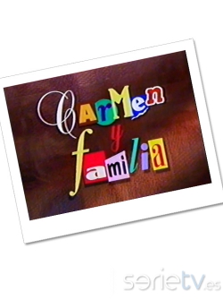 serie de TV Carmen y familia