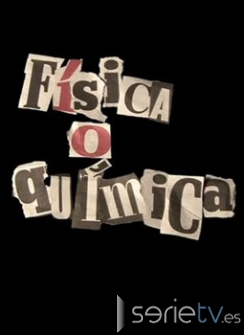 serie de TV Fsica o qumica