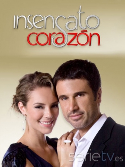 serie de TV Insensato corazn