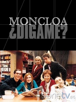 serie de TV Moncloa, dgame?