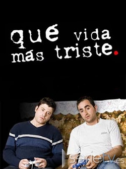 serie de TV Qu vida ms triste