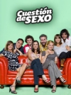 serie de TV Cuestin de sexo