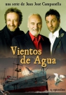 serie de TV Vientos de agua