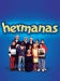 serie de TV Hermanas