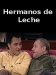 serie de TV Hermanos de leche